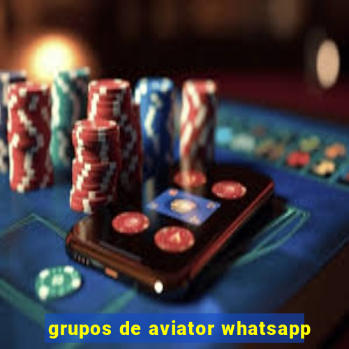 grupos de aviator whatsapp